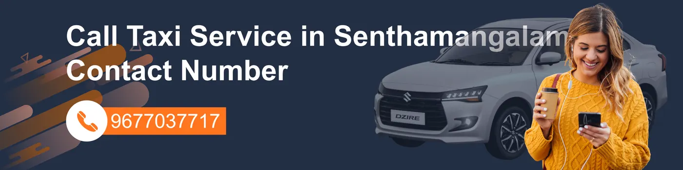 Calltaxi 45 – Senthamangalam Call Taxi service